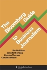 The Bloomberg Guide to Business Journalism Cover Image