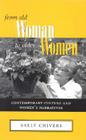 FROM OLD WOMAN TO OLDER WOMEN: CONTEMPORARY CULTURE AND WOMEN'S NARRATIVES By SALLY CHIVERS Cover Image