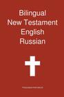 Bilingual New Testament, English - Russian By Transcripture International, Transcripture International (Editor) Cover Image