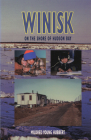 Winisk: On the Shore of Hudson Bay Cover Image