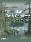 Flash Builder and Flash Catalyst: The New Workflow (Essential Guide To...) By Steven Peeters Cover Image