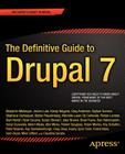 The Definitive Guide to Drupal 7 By Benjamin Melancon, Allie Micka, Amye Scavarda Cover Image