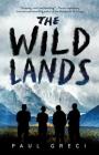 The Wild Lands By Paul Greci Cover Image