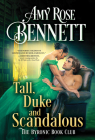 Tall, Duke, and Scandalous (The Byronic Book Club) By Amy Rose Bennett Cover Image