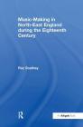 Music-Making in North-East England During the Eighteenth Century Cover Image