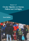Impact of Circular Migration on Human, Political and Civil Rights By Tyson Ruffolo (Editor) Cover Image