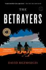 The Betrayers: A Novel By David Bezmozgis Cover Image