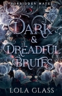 Dark & Dreadful Brutes Cover Image