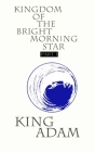 Kingdom of the Bright Morning Star: Part I Cover Image