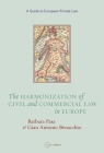 The Harmonization of Civil and Commercial Law in Europe Cover Image