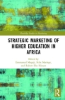 Strategic Marketing of Higher Education in Africa (Routledge Studies in Marketing) Cover Image