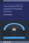 Ultra-Sensitive PIN and Avalanche Photodiode Receivers By Horst Zimmermann Cover Image