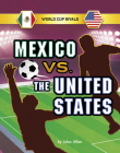 Mexico vs. the United States By Jules Allen Cover Image
