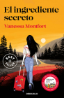 El ingrediente secreto / The Secret Ingredient By Vanessa Montfort Cover Image