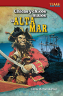 Chicas Y Chicos Malos de Alta Mar (Bad Guys and Gals of the High Seas) (Spanish Version) (Time for Kids Nonfiction Readers) By Dona Herweck Rice Cover Image