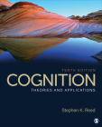 Cognition: Theories and Applications By Stephen K. Reed Cover Image