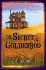 The Secret of Goldenrod By Jane O'Reilly Cover Image