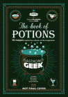 Gastronogeek The Book of Potions By Thibaud Villanova Cover Image