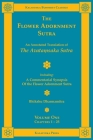The Flower Adornment Sutra - Volume One: An Annotated Translation of the Avataṃsaka Sutra with A Commentarial Synopsis of the Flower Adornment S (Kalavinka Buddhist Classics #15) Cover Image