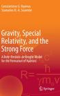 Gravity, Special Relativity, and the Strong Force: A Bohr-Einstein-de Broglie Model for the Formation of Hadrons Cover Image