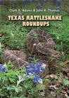 Texas Rattlesnake Roundups By Clark E. Adams, John K. Thomas Cover Image