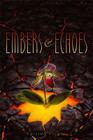 Embers & Echoes By Karsten Knight Cover Image