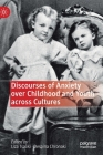 Discourses of Anxiety Over Childhood and Youth Across Cultures Cover Image