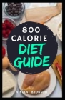 800 Calorie Diet Guide Cover Image