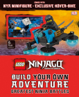 LEGO NINJAGO Build Your Own Adventure Greatest Ninja Battles: with Nya minifigure and exclusive Hover-Bike model (LEGO Build Your Own Adventure) By DK Cover Image