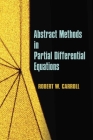 Abstract Methods in Partial Differential Equations (Dover Books on Mathematics) Cover Image