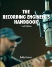The Recording Engineer's Handbook 4th Edition Cover Image