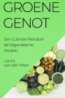 Groene Genot: Een Culinaire Reis door de Veganistische Keuken Cover Image