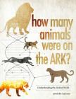 How Many Animals Were on the Ark? By Craig Froman (Editor) Cover Image