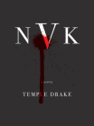 NVK: A Novel By Temple Drake Cover Image