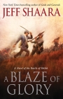A Blaze of Glory: A Novel of the Battle of Shiloh (the Civil War in the West #1) By Jeff Shaara Cover Image