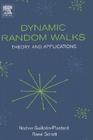 Dynamic Random Walks: Theory and Applications Cover Image