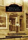 Horicon and Horicon Marsh (Images of America (Arcadia Publishing)) Cover Image