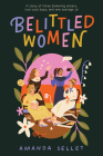 Belittled Women By Amanda Sellet Cover Image