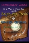 Comfortably Zoned in a Vat O' Pine Tar By Peter Golenbock (Foreword by), Littell, Grimm &. Tyko Cover Image