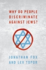 Why Do People Discriminate Against Jews? Cover Image