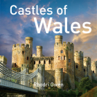 Castles of Wales By Rhodri Owen Cover Image