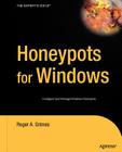 Honeypots for Windows (Books for Professionals by Professionals) Cover Image