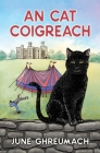 An Cat Coigreach By June Ghreumach Cover Image