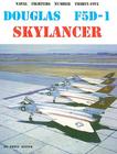 Douglas F5D-1 Skylancer (Naval Fighters #35) By Steve Ginter Cover Image
