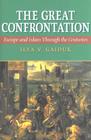 The Great Confrontation: Europe and Islam Through the Centuries Cover Image