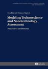 Modeling Technoscience and Nanotechnology Assessment: Perspectives and Dilemmas Cover Image