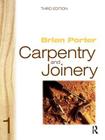 Carpentry and Joinery 1 By Brian Porter, Chris Tooke Cover Image