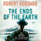 The Ends of the Earth (James Maxted Thriller #3) Cover Image