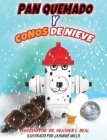 Pan Quemado y Conos de Nieve (Spanish Edition): Una Historia de un Simulacro de Incendio Exitoso By Heather L. Beal Cover Image