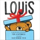 Louis Board Book By Tom Lichtenheld, Julie Rowan-Zoch (Illustrator) Cover Image